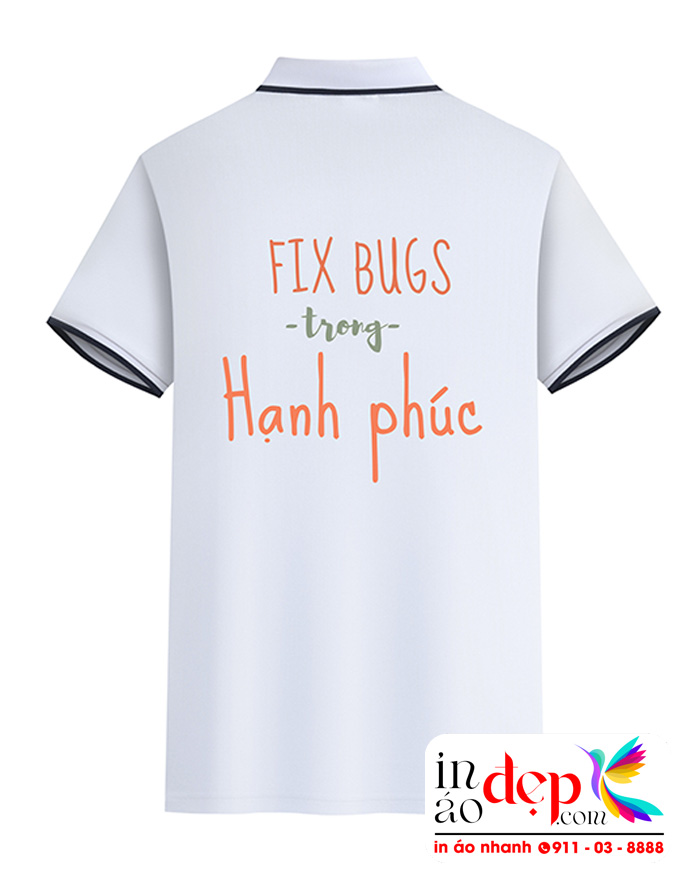In áo phông đồng phục Fix bugs trong Hạnh Phúc