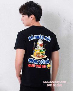 In áo phông In Bỏ nhậu rồi Đừng có rủ Mời thì đi